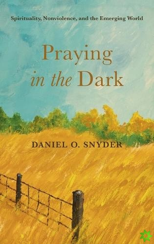 Praying in the Dark