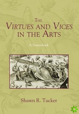 Virtues and Vices in the Arts
