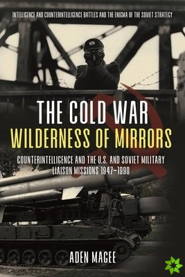 Cold War Wilderness of Mirrors