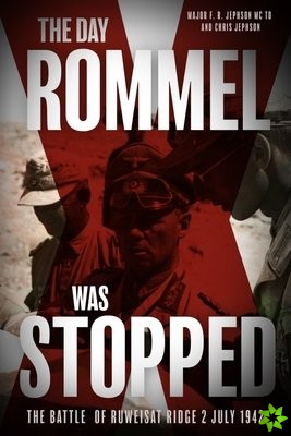 Day Rommel Was Stopped