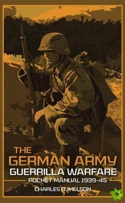 German Army Guerrilla Warfare Pocket Manual 1939-45