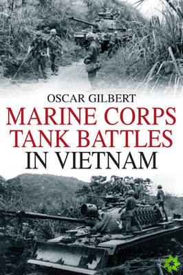 Marine Corps Tank Battles in Vietnam