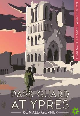 Pass Guard at Ypres