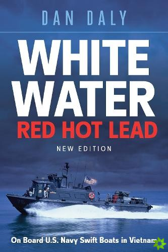 White Water Red Hot Lead