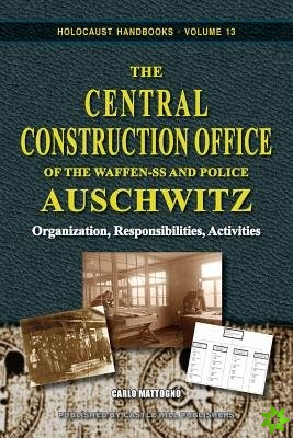 Central Construction Office of the Waffen-SS and Police Auschwitz
