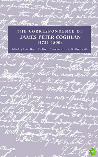 Correspondence of James Peter Coghlan (1731-1800)