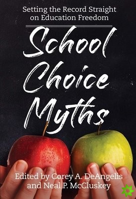 School Choice Myths