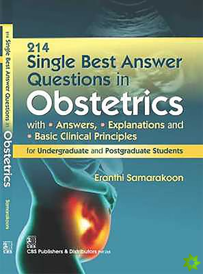 214 Single Best Answer Questions in Obstetrics