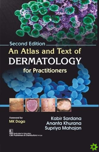 Atlas and Text of Dermatology For Practitioners