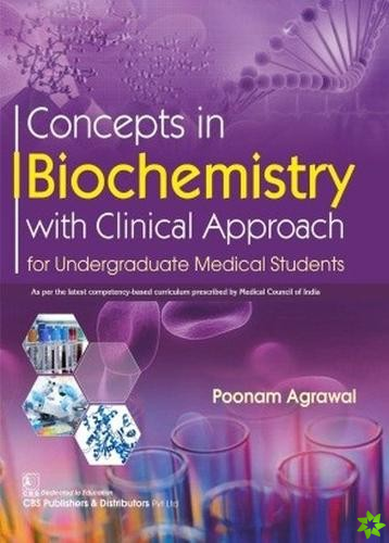 Concepts in Biochemistry with Clinical Approach
