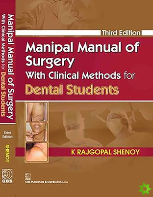 Manipal Manual of Surgery with Clinical Methods for Dental Students