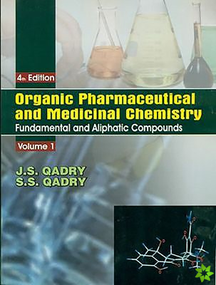 Organic Pharmaceutical and Medicinal Chemisty, Volume 1