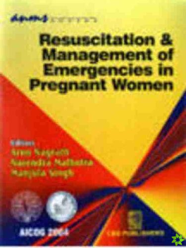 Resuscitation & Management of Emergencies in Pregnant Women