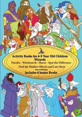 Activity Books for 6-9 Year Old Children (Wizards)