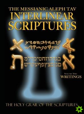 Messianic Aleph Tav Interlinear Scriptures Volume Two the Writings, Paleo and Modern Hebrew-Phonetic Translation-English, Bold Black Edition Study Bib
