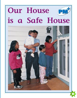 Our House is a Safe House