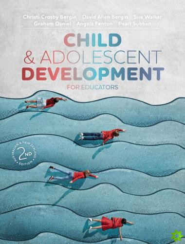 Child and Adolescent Development for Educators Australian & New Zealand Edition