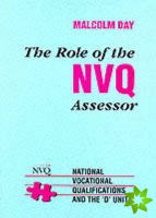 ROLE OF THE NVQ ASSESSOR