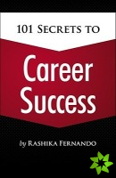 101 Secrets to Career Success