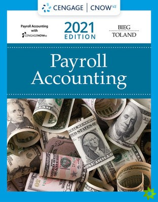 Bundle: Payroll Accounting 2021, 31st + CNOWv2, 1 term Printed Access Card