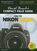 David Busch's Compact Field Guide for the Nikon D5000