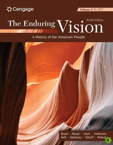 Enduring Vision, Volume I: To 1877