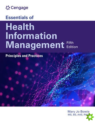 Essentials of Health Information Management: Principles and Practices
