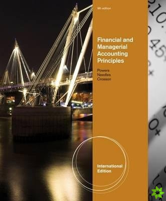 Financial and Managerial Accounting Principles, International Edition