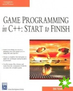 GAME PROGRAMMING IN C++: STARTTO FINISH