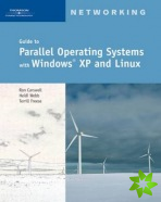 Guide to Parallel Operating Systems with Windows? XP and Linux