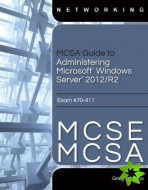 MCSA Guide to Administering Microsoft Windows Server 2012/R2, Exam 70-411