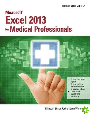 Microsoft (R) Excel (R) 2013 for Medical Professionals