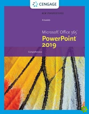 New Perspectives Microsoft?Office 365 & PowerPoint? 2019 Comprehensive