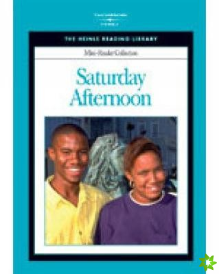Saturday Afternoon: Heinle Reading Library Mini Reader