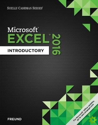 Shelly Cashman Series? Microsoft? Office 365 & Excel 2016