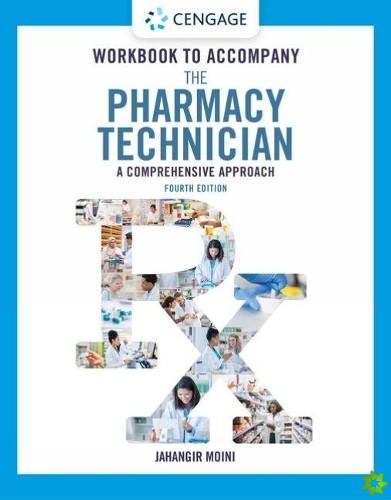Student Workbook for Moini's The Pharmacy Technician: A Comprehensive Approach