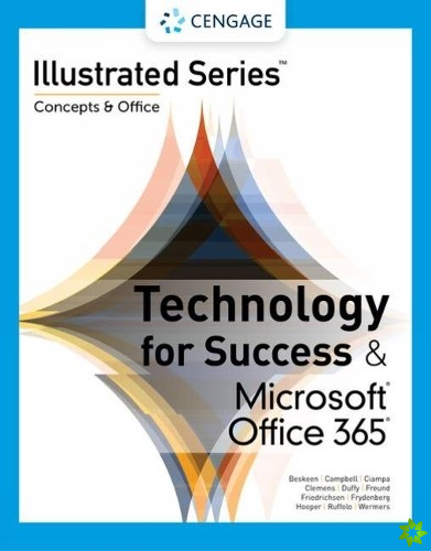 Technology for Success and Illustrated Series? Collection, Microsoft? 365? & Office? 2021