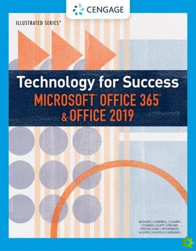 Technology for Success and Illustrated Series (TM) Microsoft (R) Office 365 (R) & Office 2019