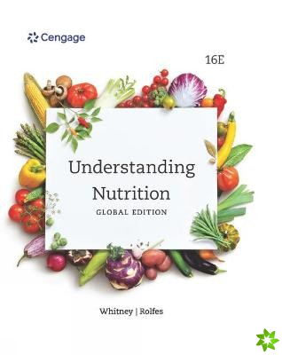 Understanding Nutrition, International Edition