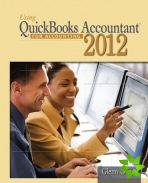Using Quickbooks Accountant 2012 for Accounting (with Data File CD-ROM)
