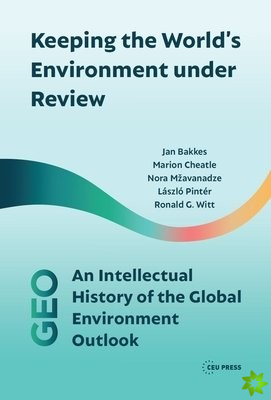 Keeping the Worlds Environment Under Review