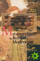 Metamorphosis in Russian Modernism