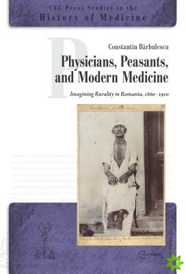 Physicians, Peasants and Modern Medicine