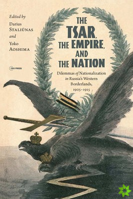 Tsar, The Empire, and The Nation