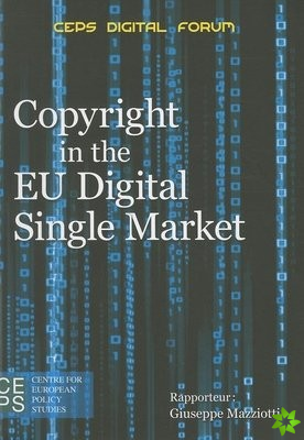 Copyright in the EU Digital Single Market