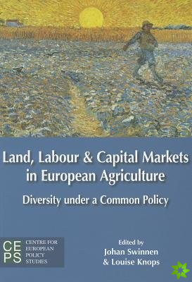 Land, Labour, and Capital Markets in European Agriculture