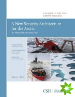 New Security Architecture for the Arctic