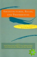 Architectures, Rules, and Preferences