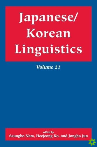 Japanese/Korean Linguistics, Volume 21
