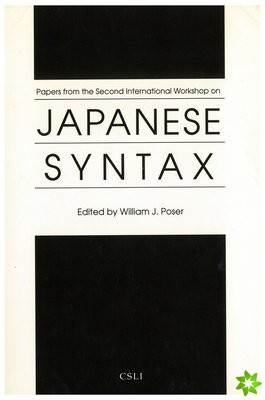 Papers from the Second International Workshop on Japanese Syntax